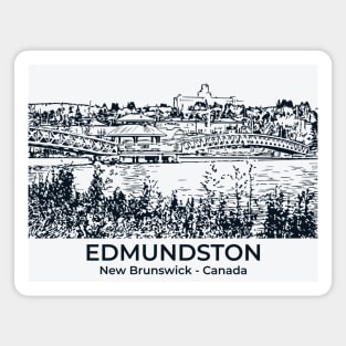 Edmundston - New Brunswick Magnet